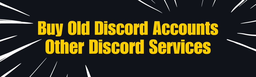 Buy old discord accounts