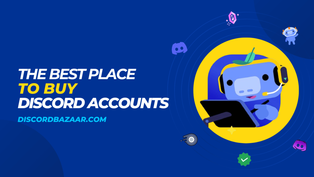 The Best Place to Buy Discord Accounts